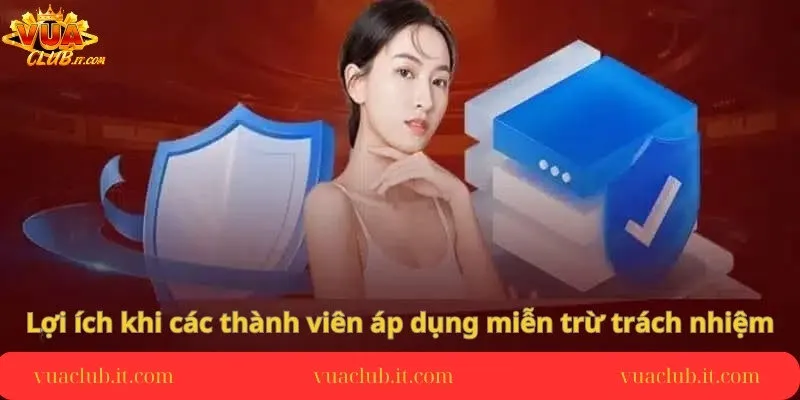 loi-ich-khi-cac-thanh-vien-ap-dung-mien-tru-trach-nhiem